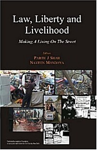 Law, Liberty and Livelihood: Making a Living on the Street (Hardcover)