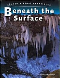 Beneath the Surface (Hardcover, Illustrated)