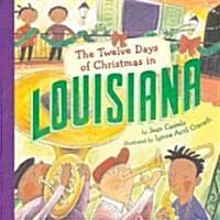 The Twelve Days of Christmas in Louisiana (Hardcover)