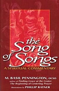 The Song of Songs: A Spiritual Commentary (Paperback)