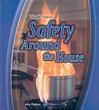 Safety Around the House (Hardcover)