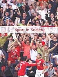 Sport in Society (Hardcover, Illustrated)