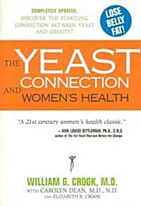 The Yeast Connection and Womens Health (Paperback, Updated)