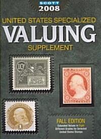 Scott 2008 United States Specialized Valuing Supplement (Paperback)