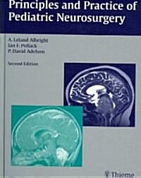 Principles and Practice of Pediatric Neurosurgery (Hardcover, 2nd)