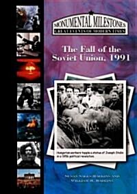 The Fall of the Soviet Union, 1991 (Library Binding)