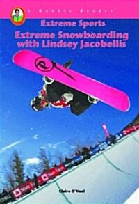 Lindsey Jacobellis: World Class Snowboarder (Hardcover)