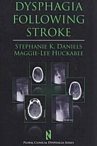 Dysphagia Following Stroke (Paperback, 1st)
