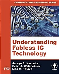 Understanding Fabless IC Technology (Paperback)