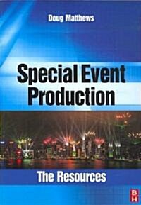 Special Event Production : The Resources (Paperback)