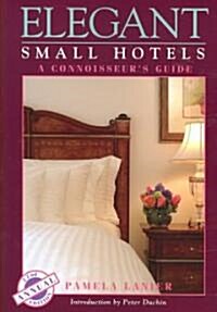 Elegant Small Hotels (Paperback, 22th, Annual)