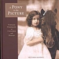 A Pony in the Picture (Hardcover)
