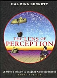 The Lens of Perception: A Users Guide to Higher Consciousness (Paperback, 3)