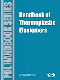 Handbook of Thermoplastic Elastomers (Hardcover)