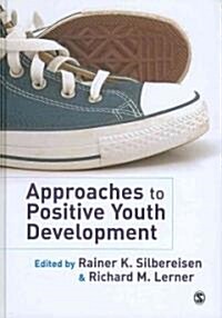 Approaches to Positive Youth Development (Hardcover)