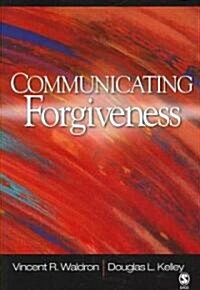 Communicating Forgiveness (Paperback)