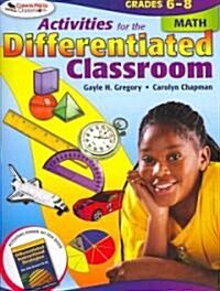 Activities for the Differentiated Classroom: Math, Grades 6-8 (Paperback)