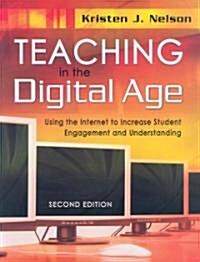 Teaching in the Digital Age: Using the Internet to Increase Student Engagement and Understanding (Paperback, 2)