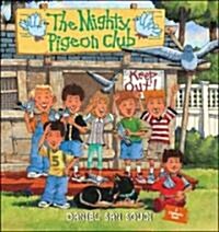 The Mighty Pigeon Club (Hardcover)