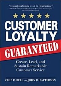 Customer Loyalty Guaranteed (Paperback)