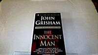 The Innocent Man: Murder and Injustice in a Small Town (Mass Market Paperback)