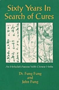 Sixty Years in Search of Cures (Paperback)