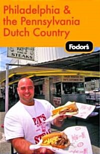 Fodors Philadelphia & the Pennsylvania Dutch Country (Paperback, 15th)