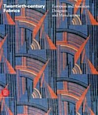 Twentieth-Century Fabrics: European and American Designers and Manufactures (Hardcover)