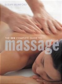 The New Complete Guide to Massage (Paperback, 1st, Revised)