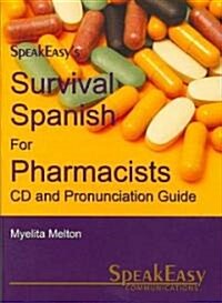 Survival Spanish for Pharmacists (Audio CD, Bilingual)