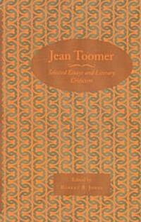 Jean Toomer: Selected Essays and Literary Criticism (Paperback)