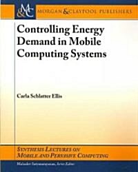 Controlling Energy Demands in Mobile Computing Systems (Paperback)