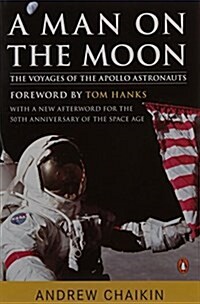 A Man on the Moon: The Voyages of the Apollo Astronauts (Paperback)