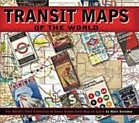 Transit Maps of the World: The Worlds First Collection of Every Urban Train Map on Earth (Paperback)