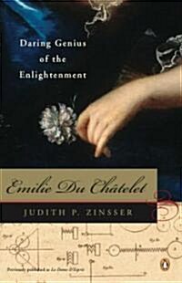 [중고] Emilie Du Chatelet: Daring Genius of the Enlightenment (Paperback)