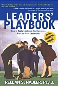 Leaders Playbook: How to Apply Emotional Intelligence: Keys to Great Leadership (Hardcover)