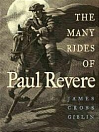 The Many Rides of Paul Revere (Hardcover)
