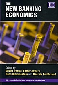 The New Banking Economics (Hardcover)