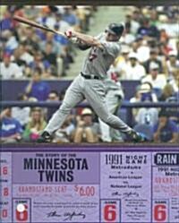 The Story of the Minnesota Twins (Library)