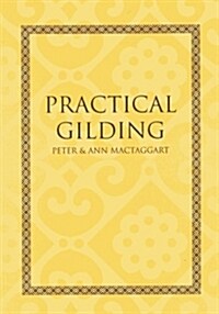 Practical Gilding (Paperback)