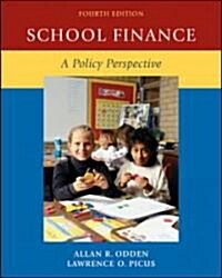 School Finance: A Policy Perspective (Hardcover, 4)