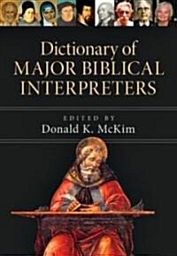 Dictionary of Major Biblical Interpreters (Hardcover)