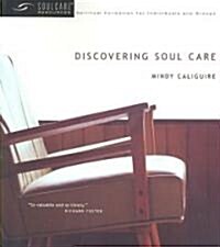 Discovering Soul Care (Paperback)