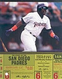 The Story of the San Diego Padres (Library Binding)