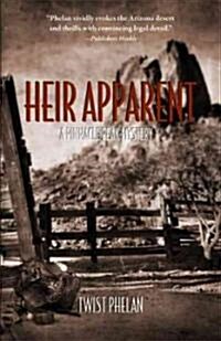 Heir Apparent: A Pinnacle Peak Mystery (Paperback)