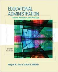 Educational administration : theory, research, and practice 8th ed., International ed