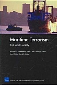 Maritime Terrorism: Risk and Liability (Paperback)