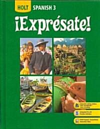 ?Expr?sate!: Student Edition Level 3 2008 (Hardcover, Student)