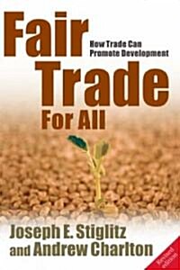 Fair Trade for All : How Trade Can Promote Development (Paperback)