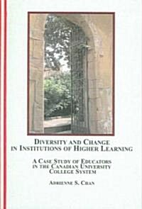 Diversity and Change in Institutions of Higher Learning (Hardcover)